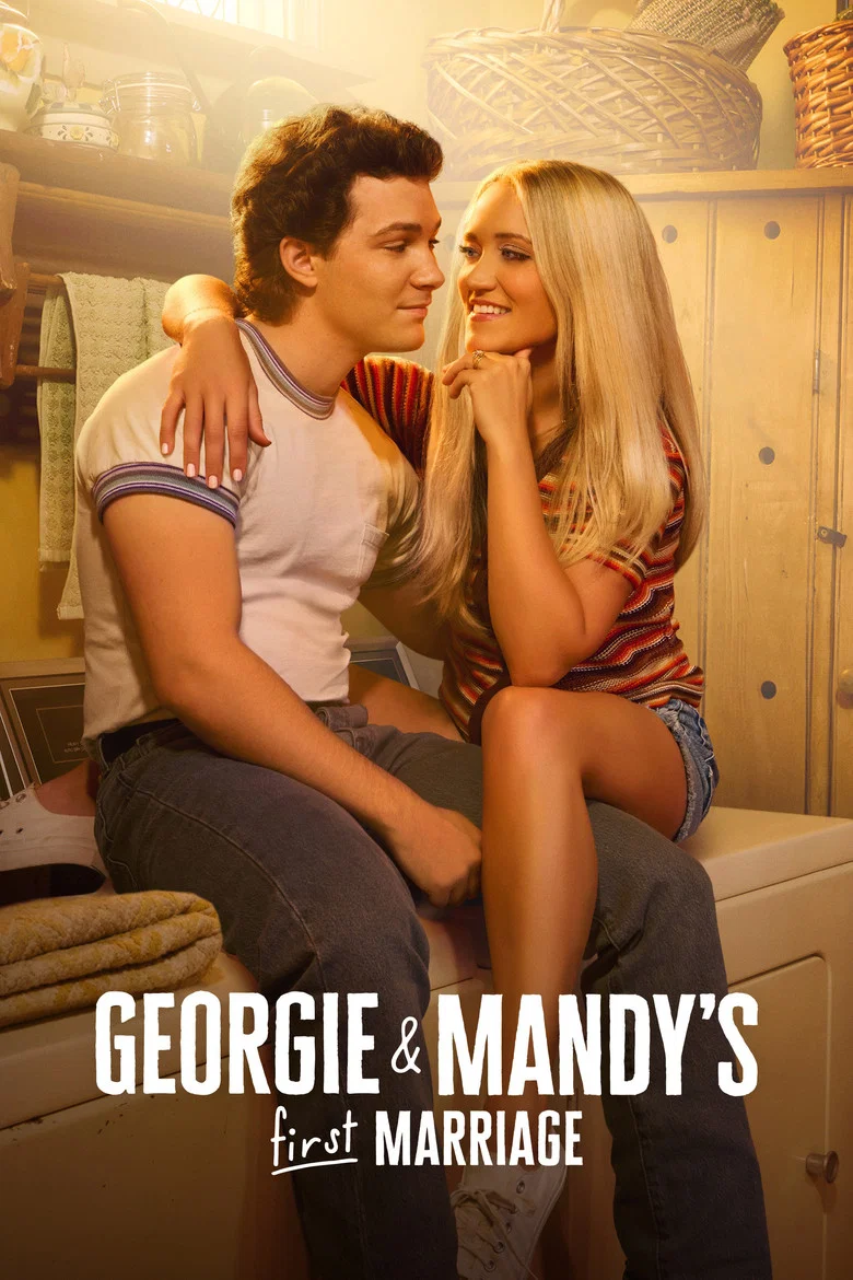 Georgie & Mandy's First Marriage (2024) — affiche série et bande-annonce