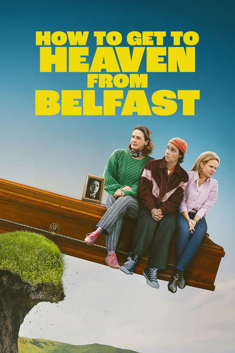 How to Get to Heaven from Belfast (2026) — affiche série et bande-annonce