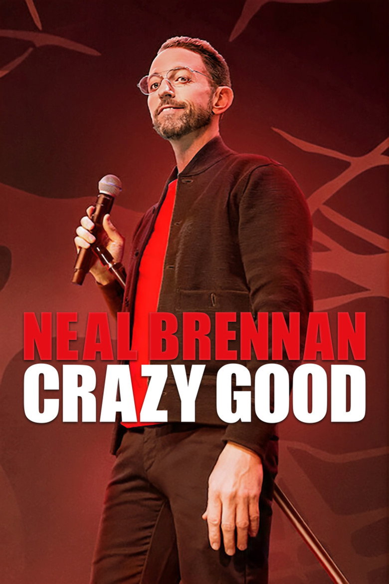 Neal Brennan: Crazy Good (2024) — affiche film et bande-annonce
