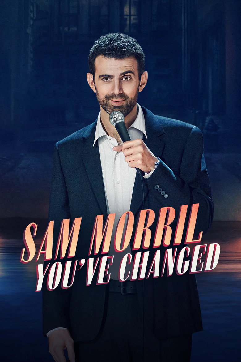 Sam Morril: You've Changed (2024) — affiche film