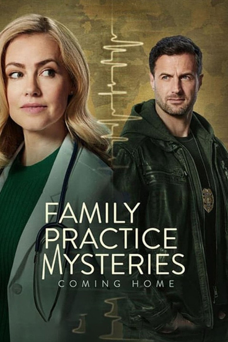 Family Practice Mysteries: Coming Home (2024) — affiche film et bande-annonce