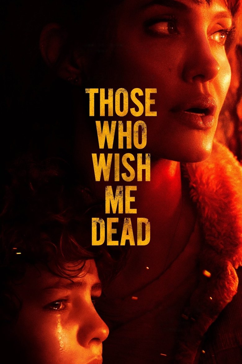 Those Who Wish Me Dead (2021) — affiche film et bande-annonce