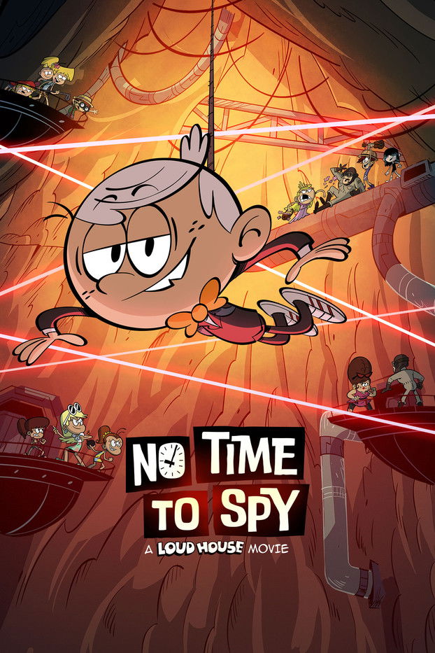 No Time to Spy: A Loud House Movie (2024) — affiche film et bande-annonce