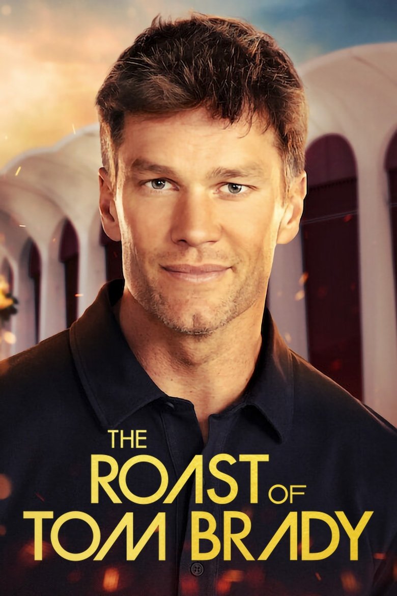 The Roast of Tom Brady (2024) — affiche film et bande-annonce