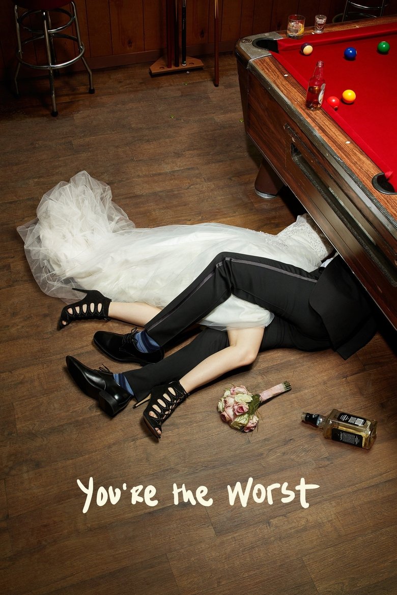 You're the Worst (2014) — affiche série et bande-annonce