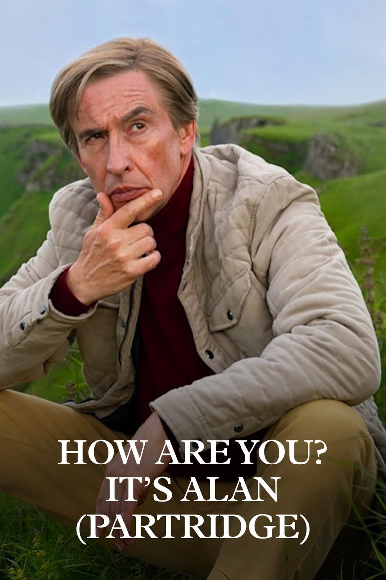 How Are You? It's Alan (Partridge) (2025) — affiche série et bande-annonce