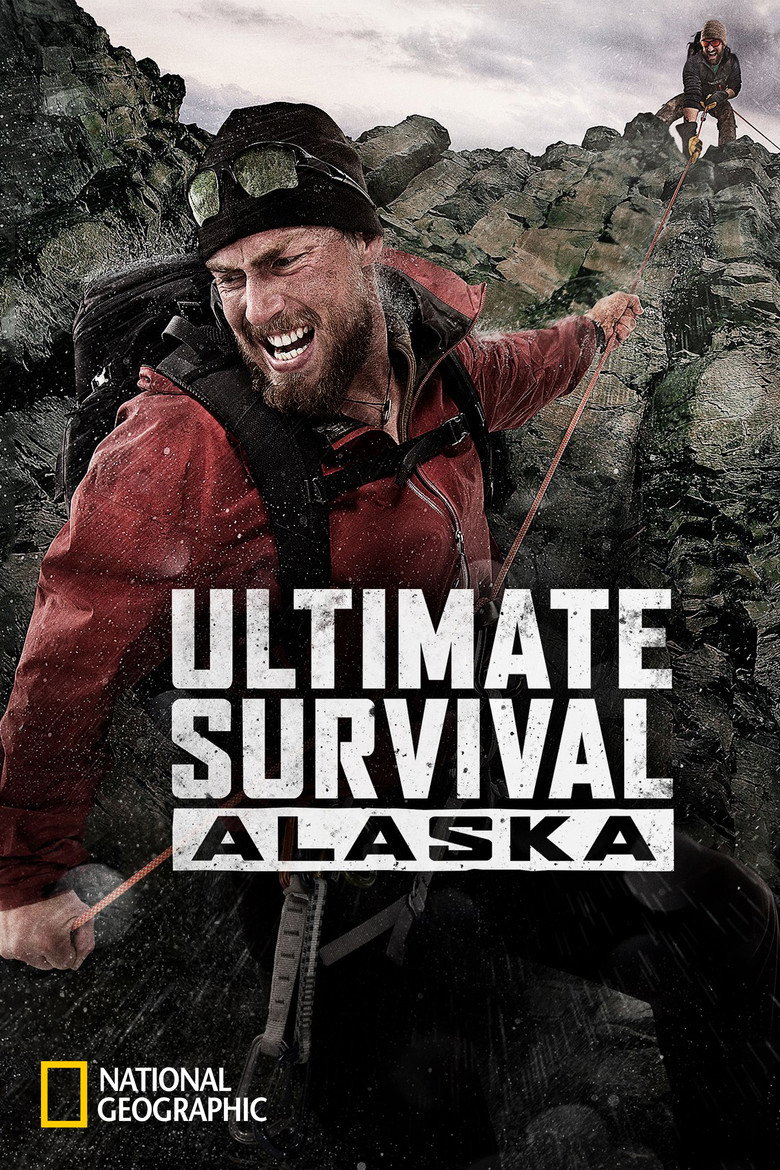 Ultimate Survival Alaska (2013) — affiche série et bande-annonce