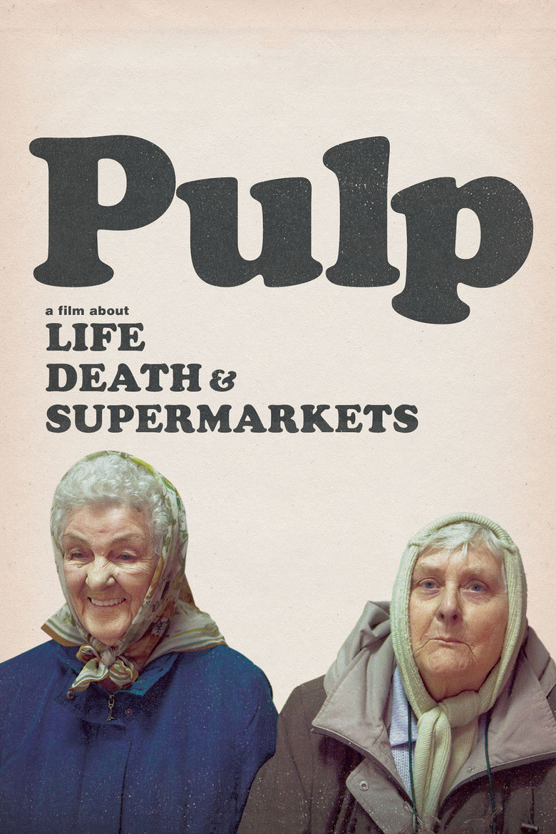 Pulp: A Film About Life, Death & Supermarkets (2014) — affiche film et bande-annonce