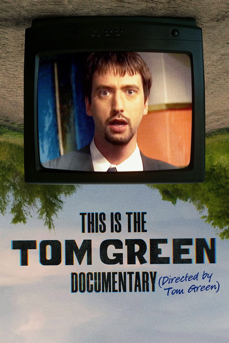 This Is the Tom Green Documentary (2025) — affiche film et bande-annonce