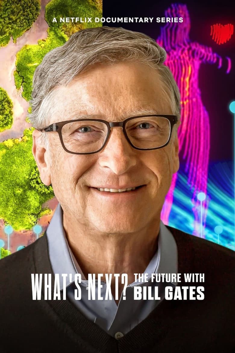What's Next: The Future with Bill Gates (2024) — affiche série et bande-annonce