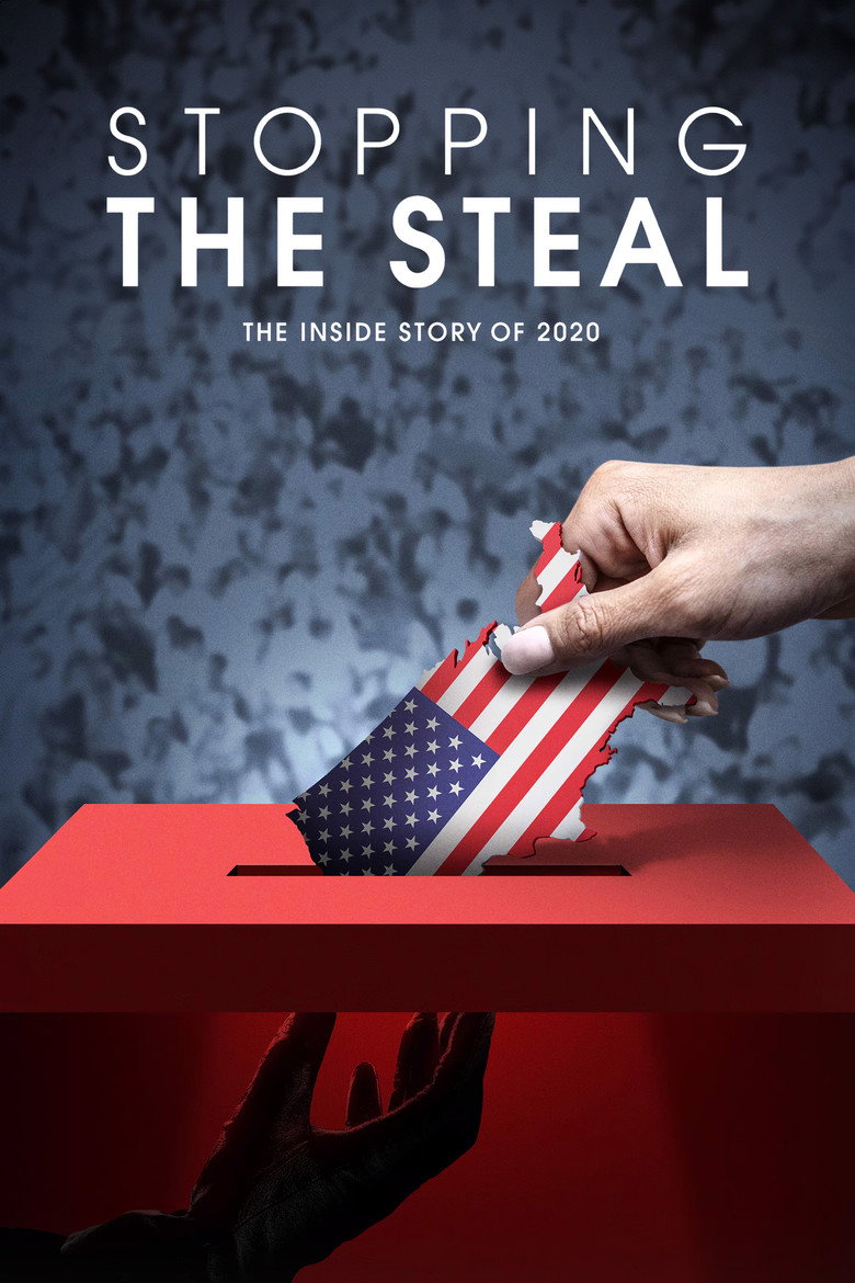 Stopping the Steal (2024) — affiche film et bande-annonce