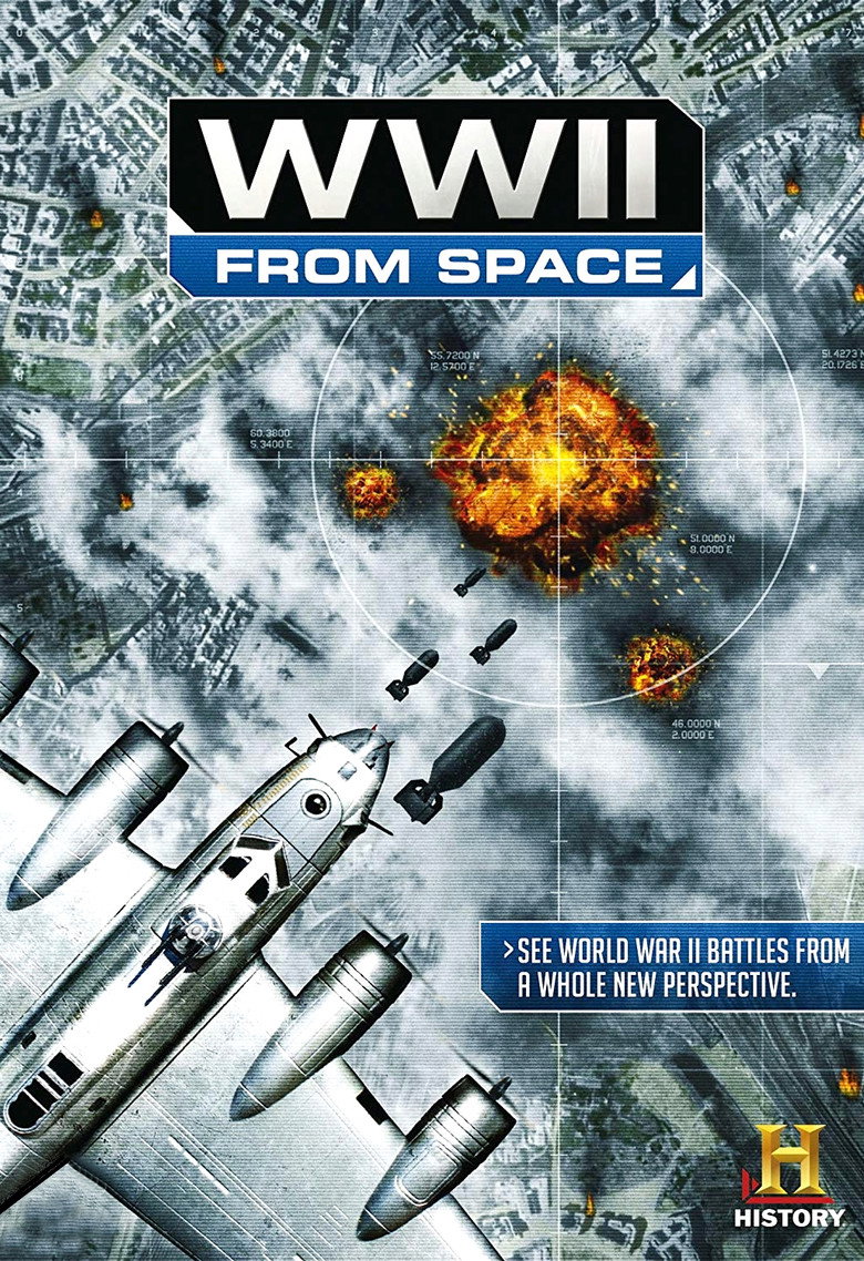 WWII from Space (2012) — affiche film et bande-annonce