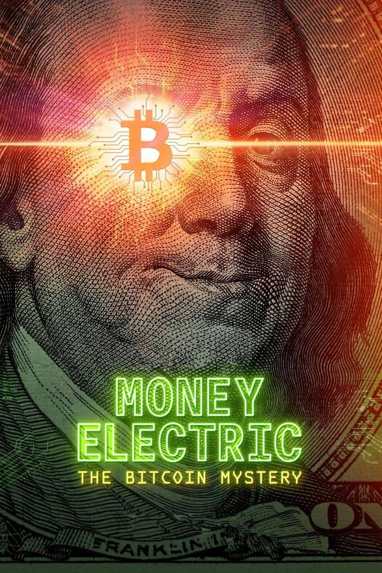 Money Electric: The Bitcoin Mystery (2024) — affiche film et bande-annonce