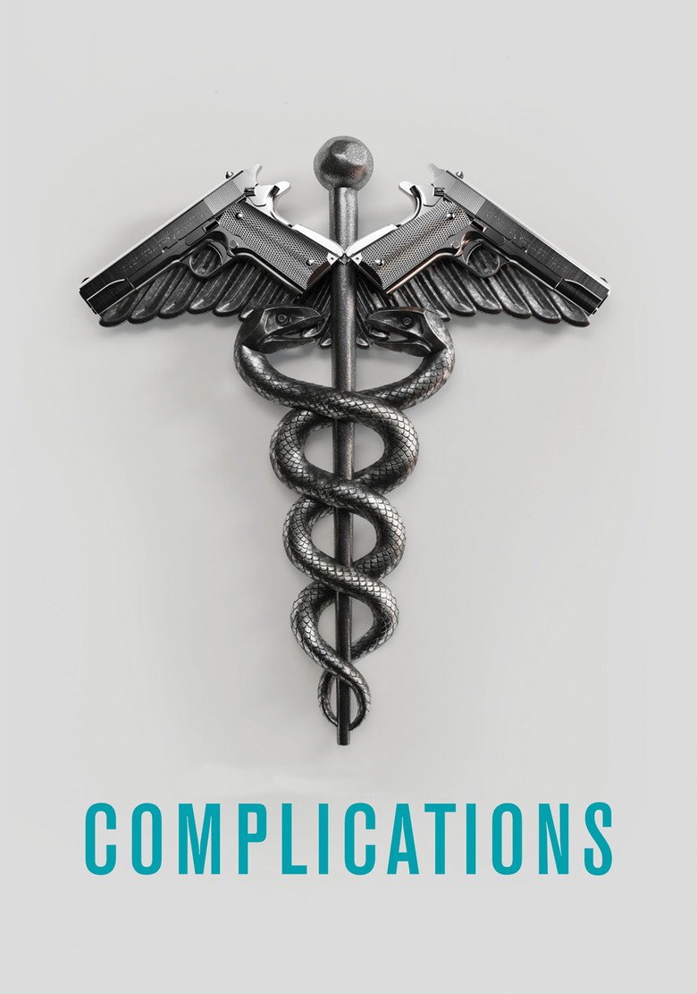 Complications (2015) — affiche série et bande-annonce