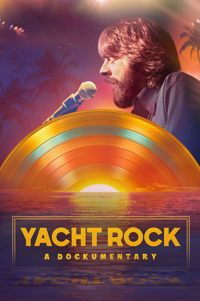 Yacht Rock: A Dockumentary (2024) — affiche film et bande-annonce