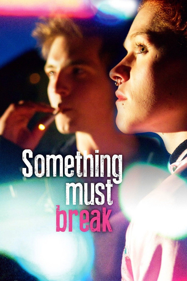 Something Must Break (2014) — affiche film et bande-annonce