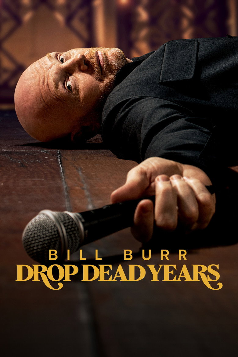 Bill Burr: Drop Dead Years (2025) — affiche film et bande-annonce