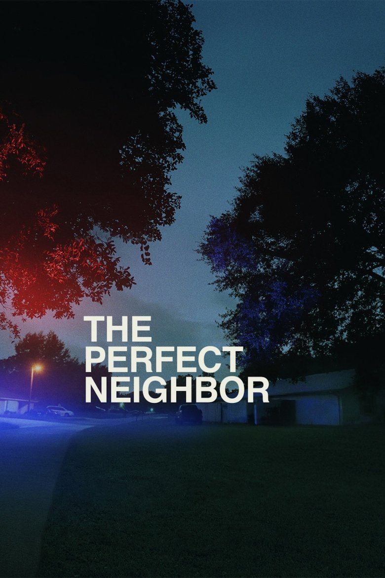 The Perfect Neighbor (2025) — affiche film et bande-annonce