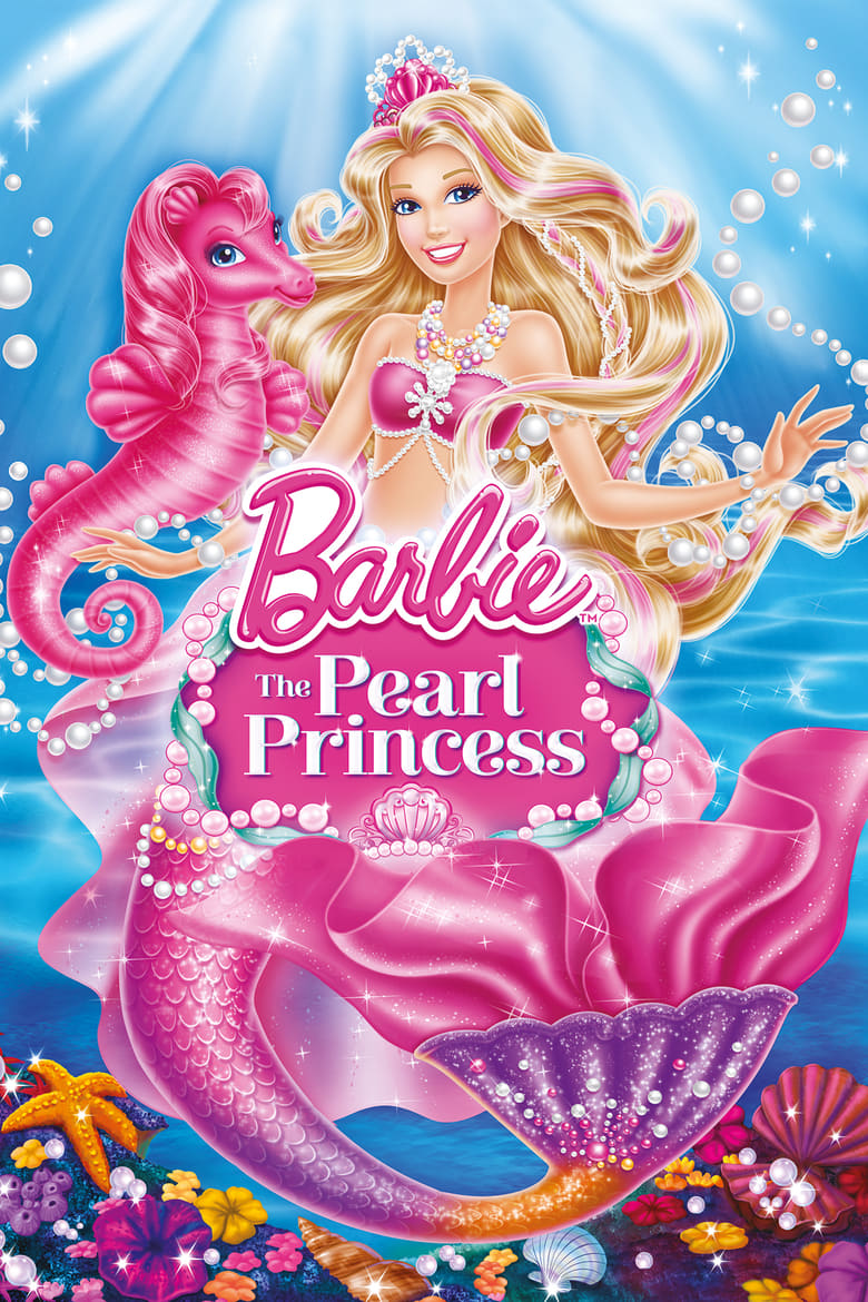 Barbie: The Pearl Princess (2014) — affiche film et bande-annonce