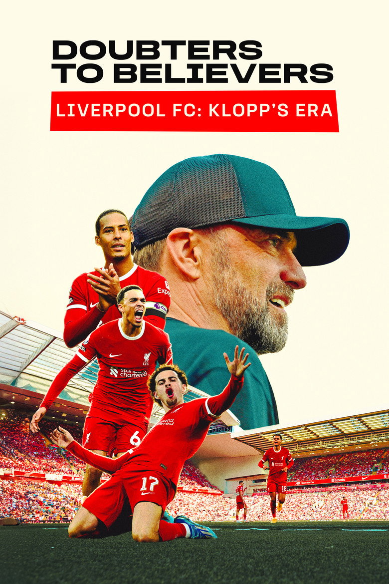 Doubters to Believers: Liverpool FC - Klopp's Era (2025) — affiche série et bande-annonce
