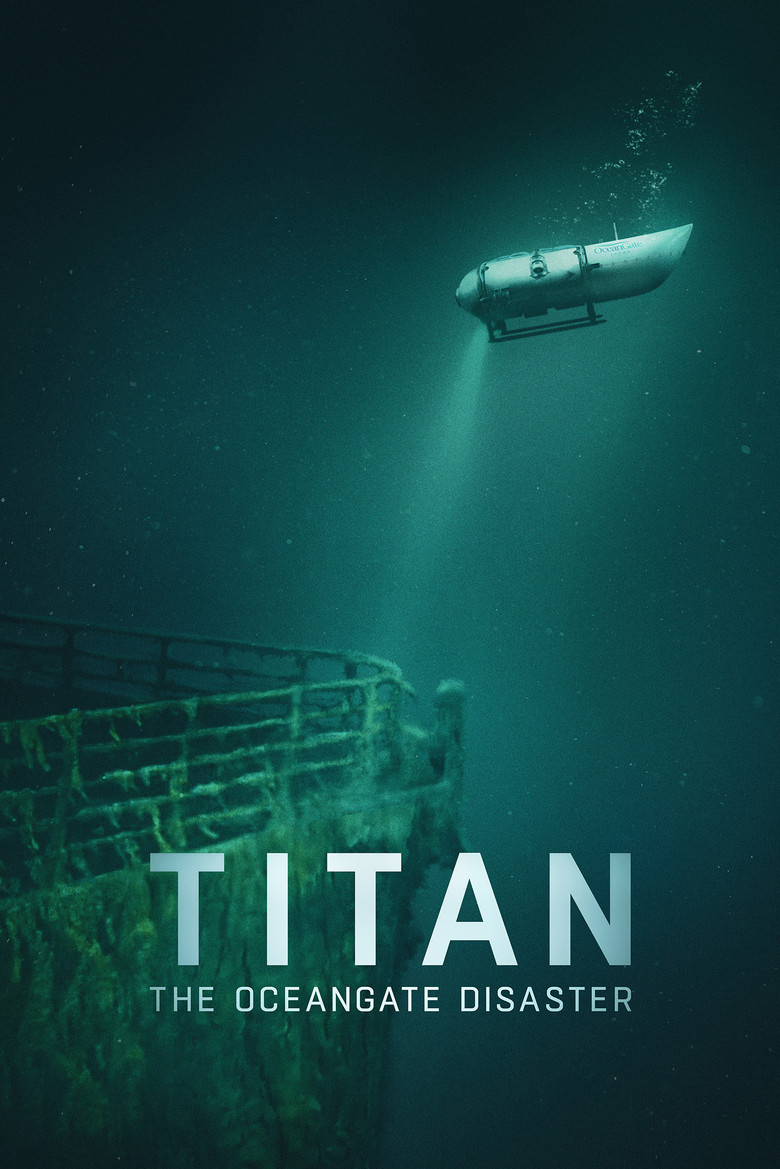 Titan: The OceanGate Disaster (2025) — affiche film et bande-annonce