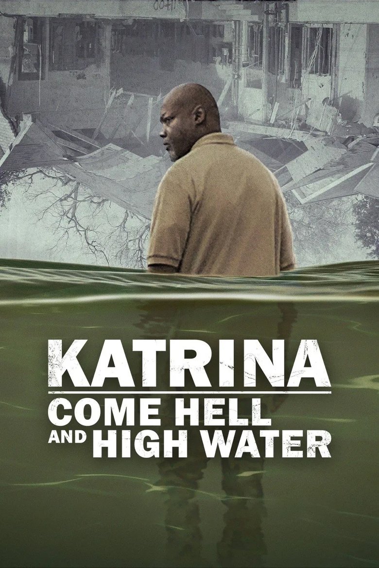 Katrina: Come Hell and High Water (2025) — affiche série et bande-annonce