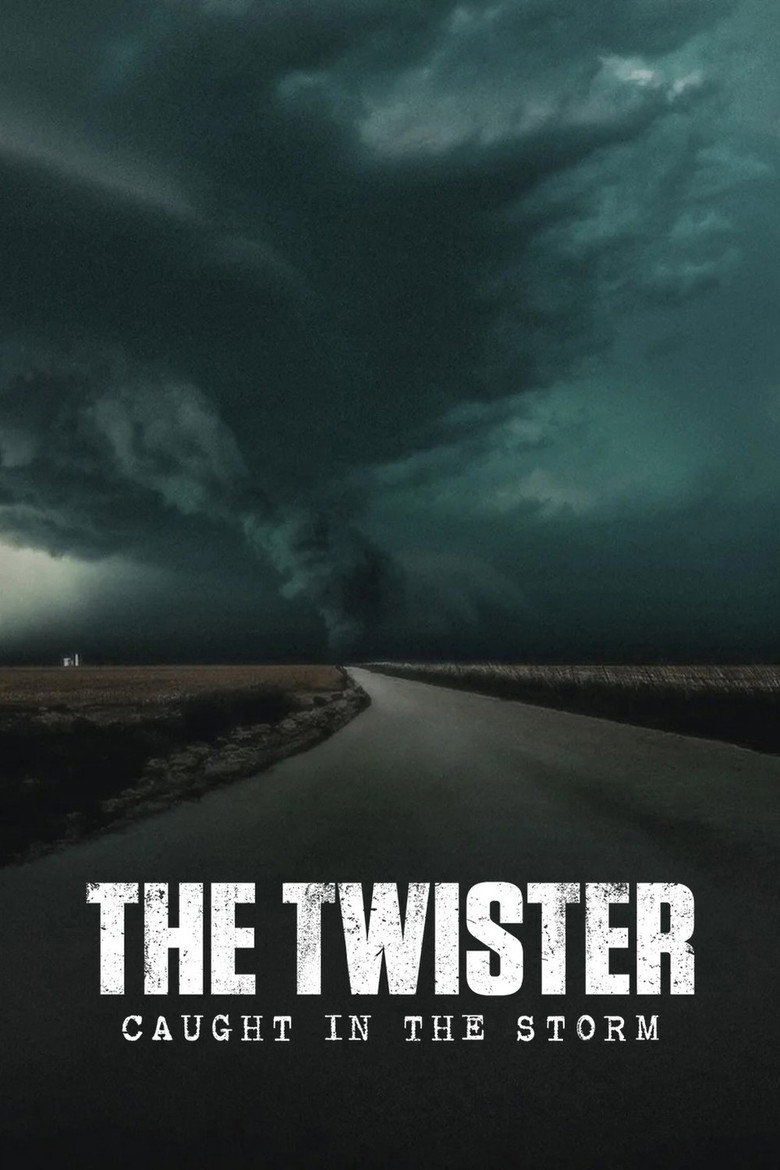 The Twister: Caught in the Storm (2025) — affiche film et bande-annonce