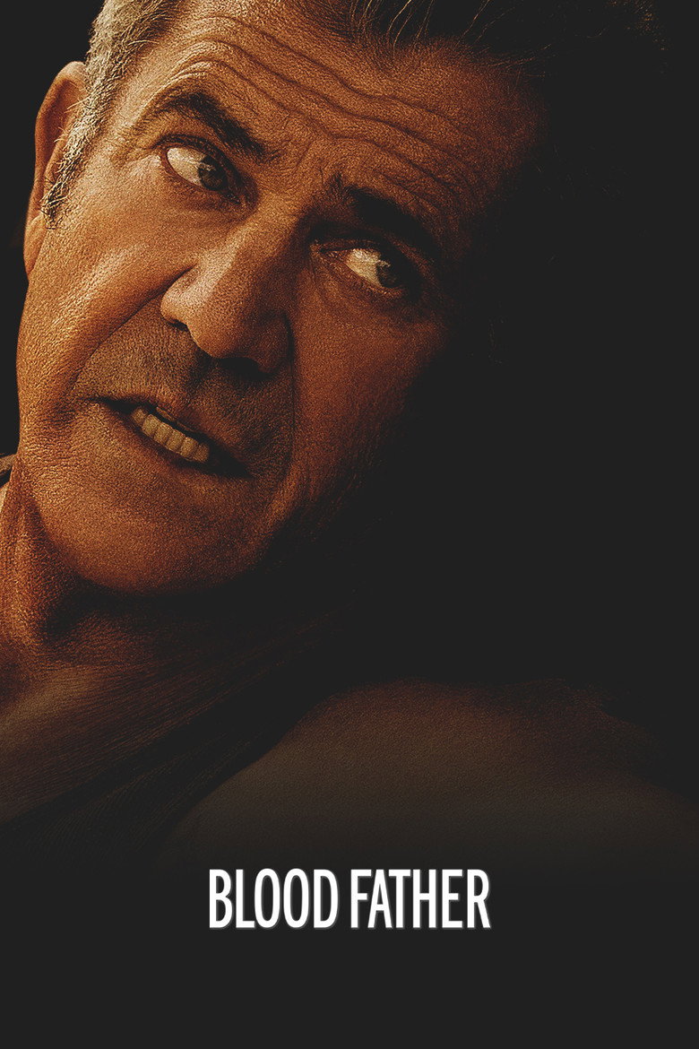 Blood Father (2016) — affiche film et bande-annonce