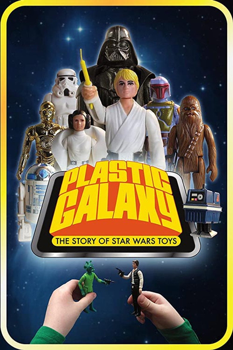 Plastic Galaxy: The Story of Star Wars Toys (2014) — affiche film et bande-annonce