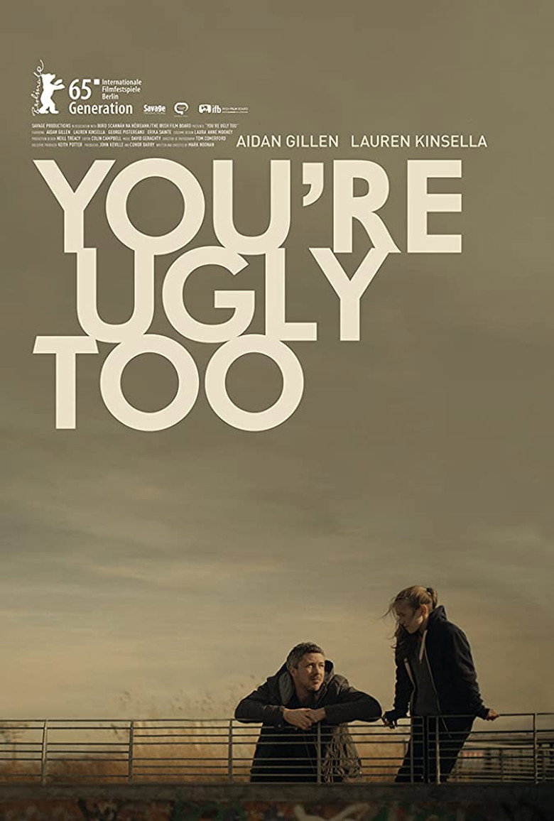 You're Ugly Too (2015) — affiche film et bande-annonce