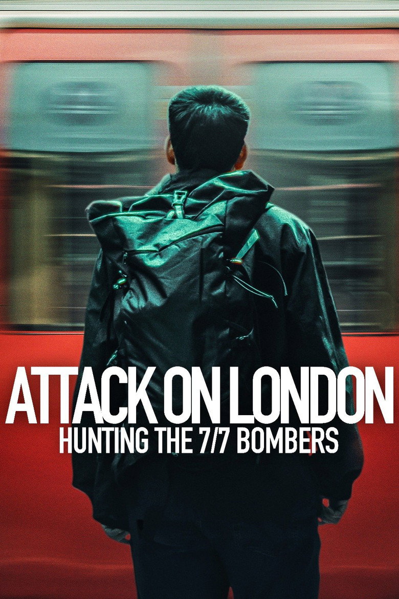 Attack on London: Hunting the 7/7 Bombers (2025) — affiche série et bande-annonce