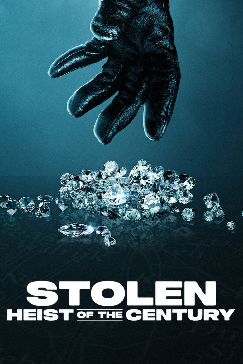 Stolen: Heist of the Century (2025) — affiche film et bande-annonce