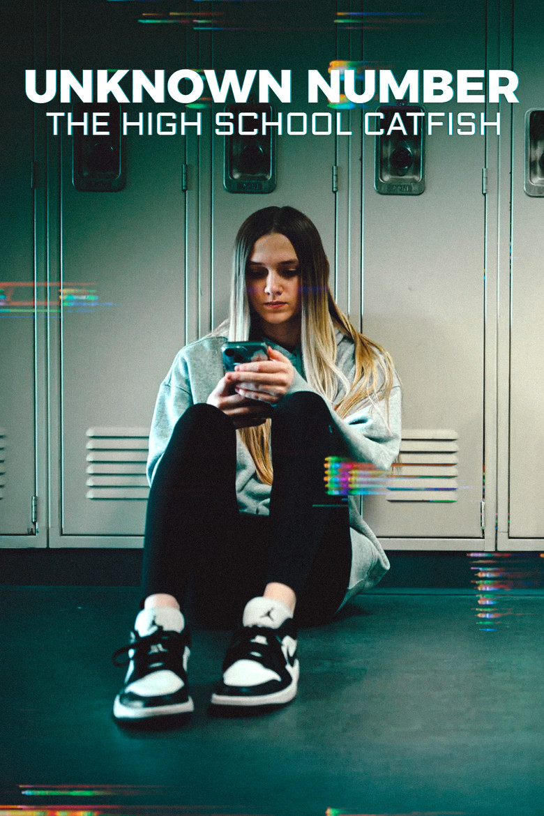 Unknown Number: The High School Catfish (2025) — affiche film et bande-annonce
