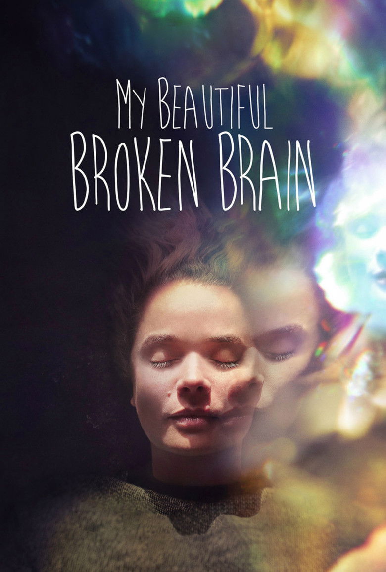 My Beautiful Broken Brain (2014) — affiche film et bande-annonce