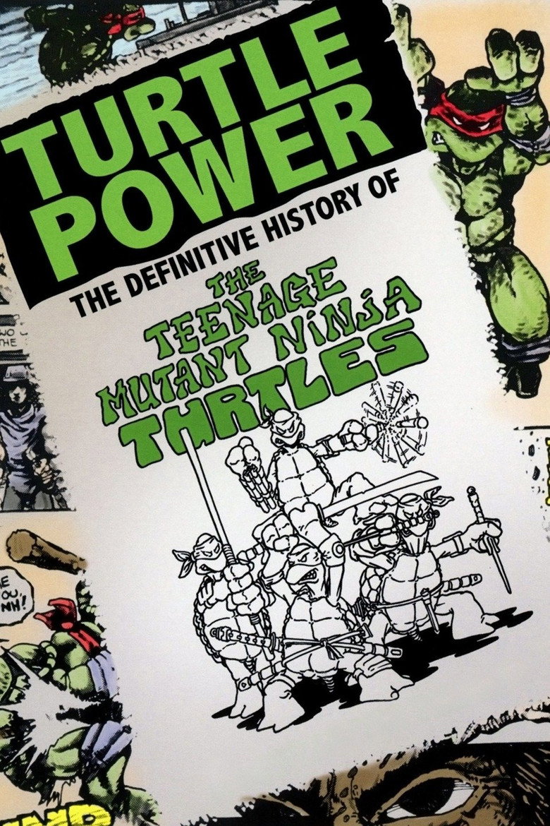 Turtle Power: The Definitive History of the Teenage Mutant Ninja Turtles (2014) — affiche film et bande-annonce