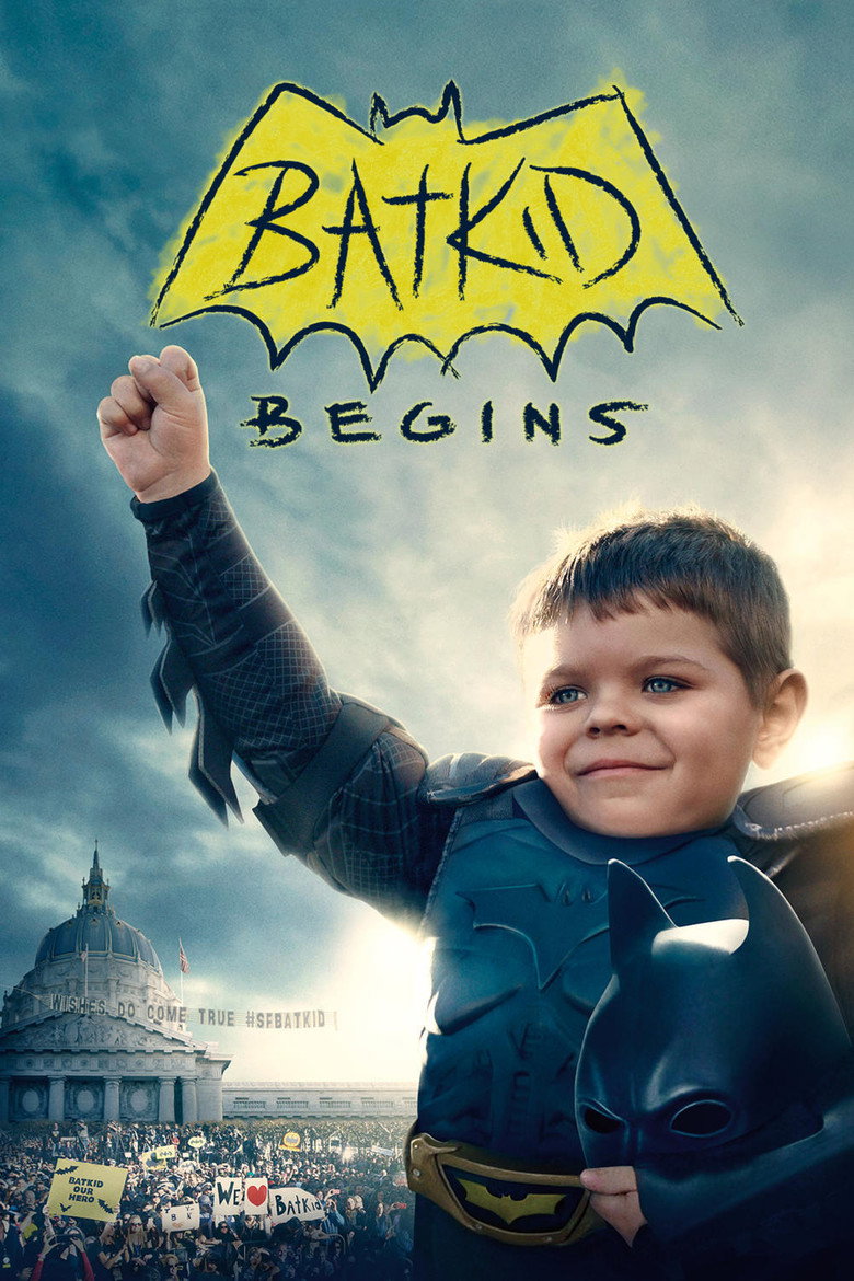 Batkid Begins: The Wish Heard Around the World (2015) — affiche film et bande-annonce
