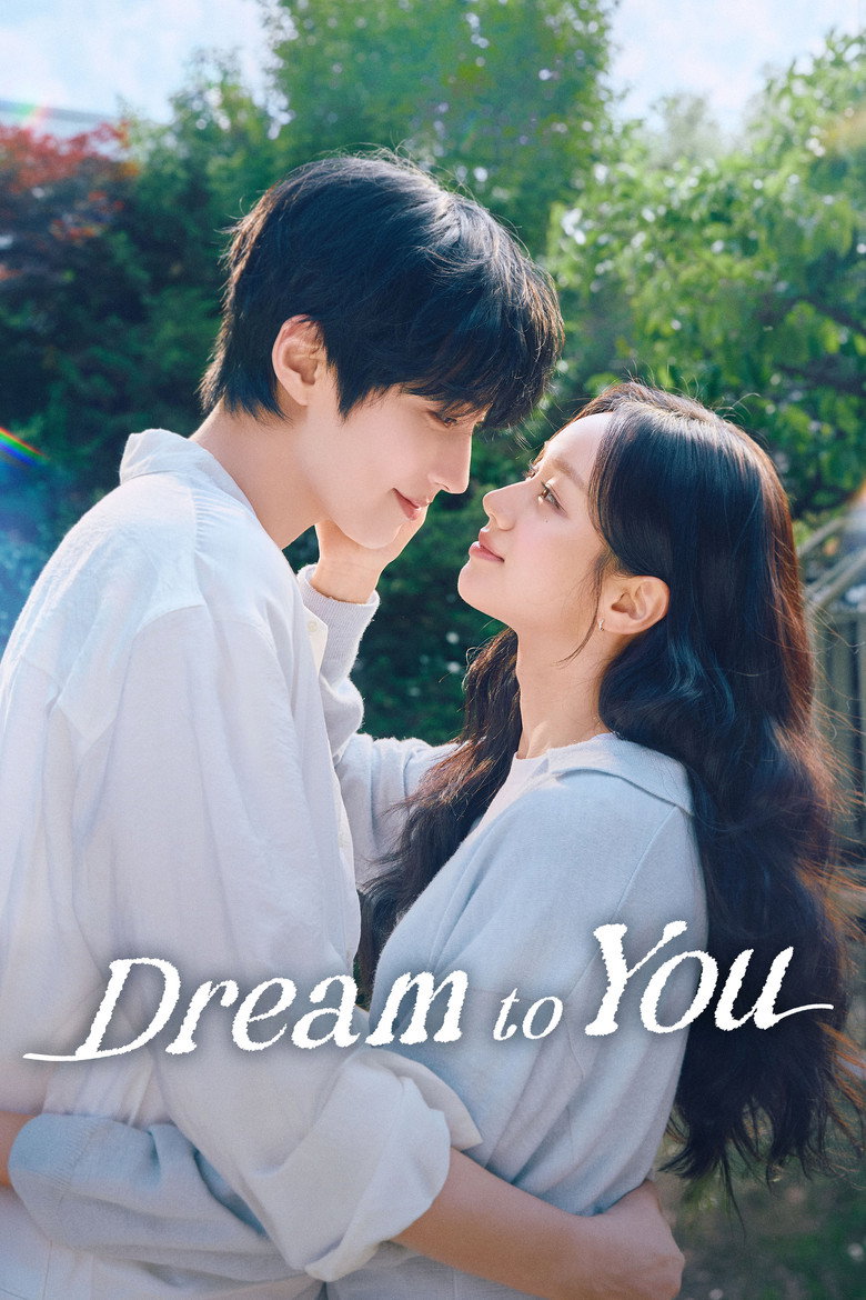 Dream to You (2026) — affiche série et bande-annonce