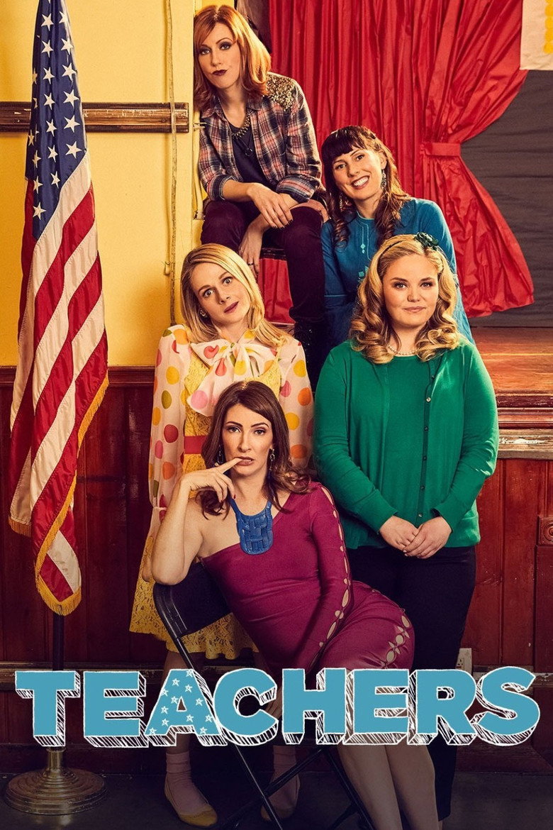 Teachers (2016) — affiche série et bande-annonce