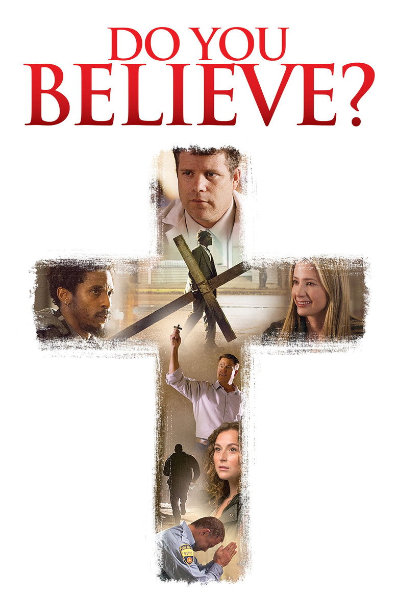 Do You Believe? (2015) — affiche film et bande-annonce