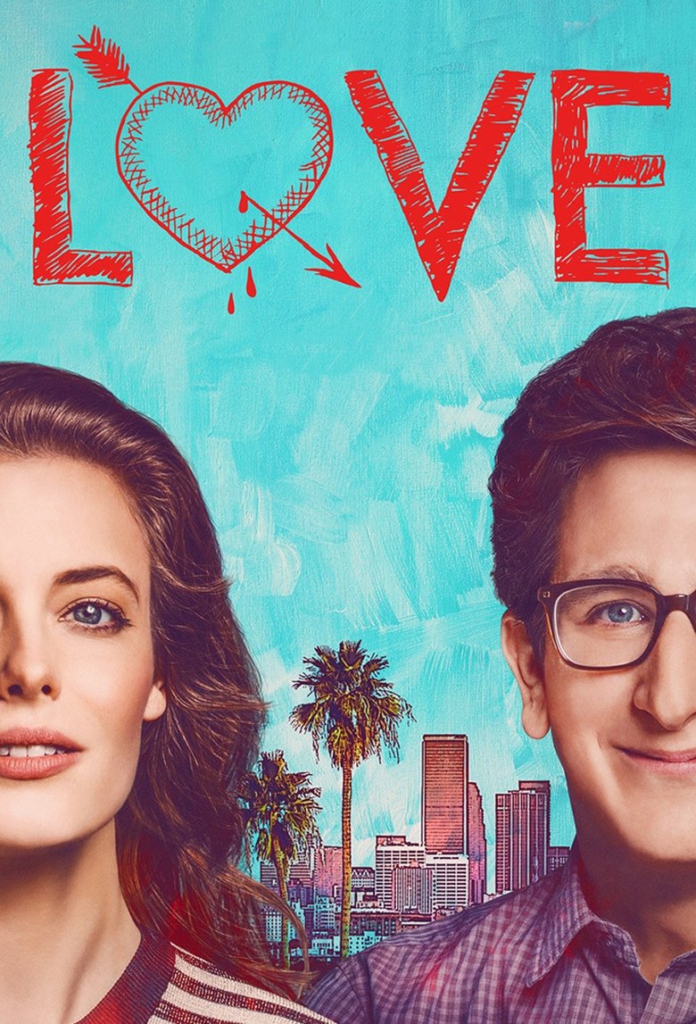 Love (2016) — affiche série et bande-annonce