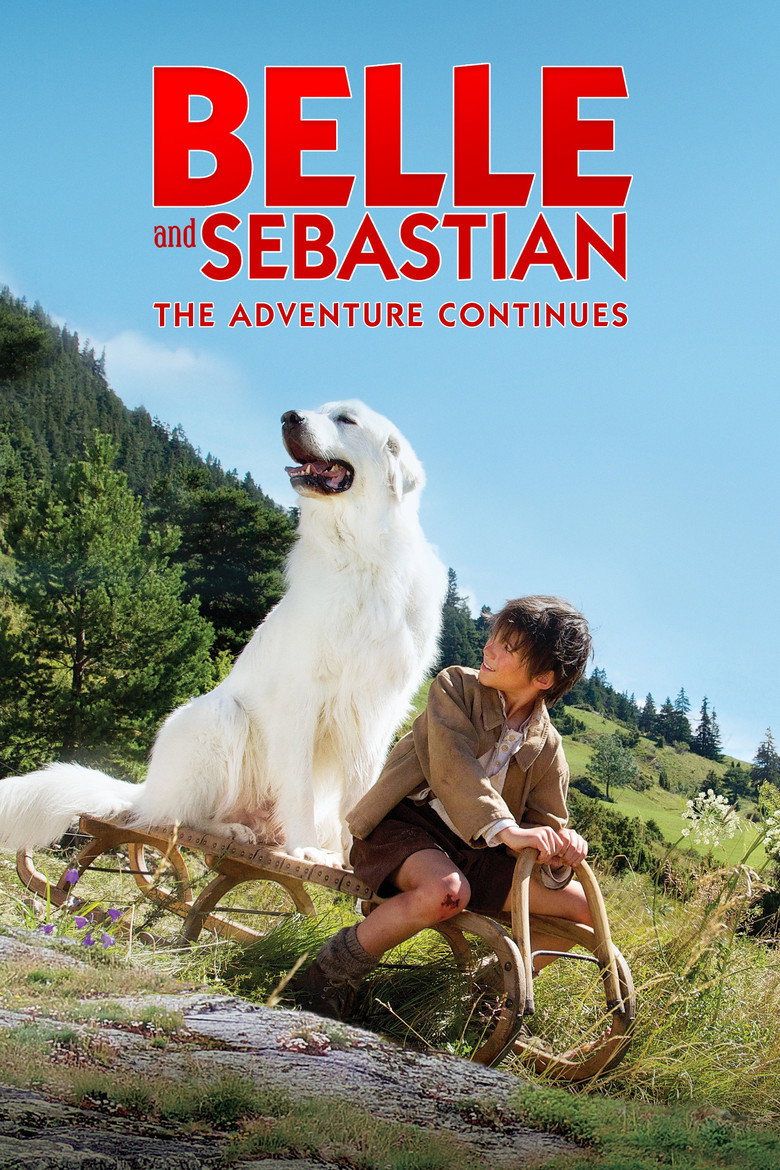 Belle & Sebastian: The Adventure Continues (2015) — affiche film et bande-annonce