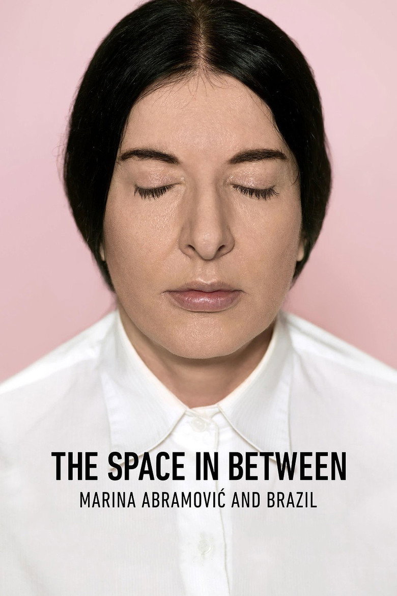 Marina Abramovic In Brazil: The Space In Between (2016) — affiche film et bande-annonce