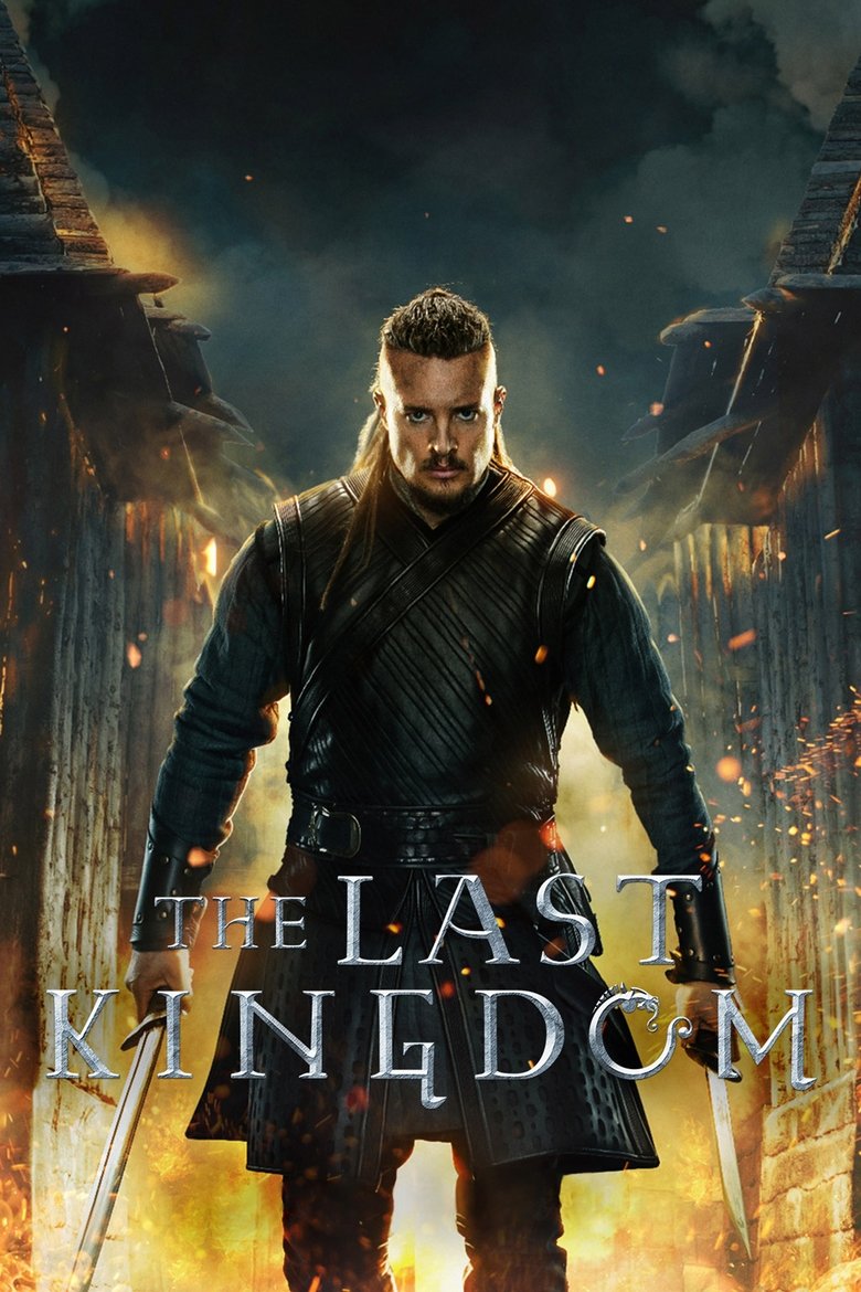 The Last Kingdom (2015) — affiche série et bande-annonce