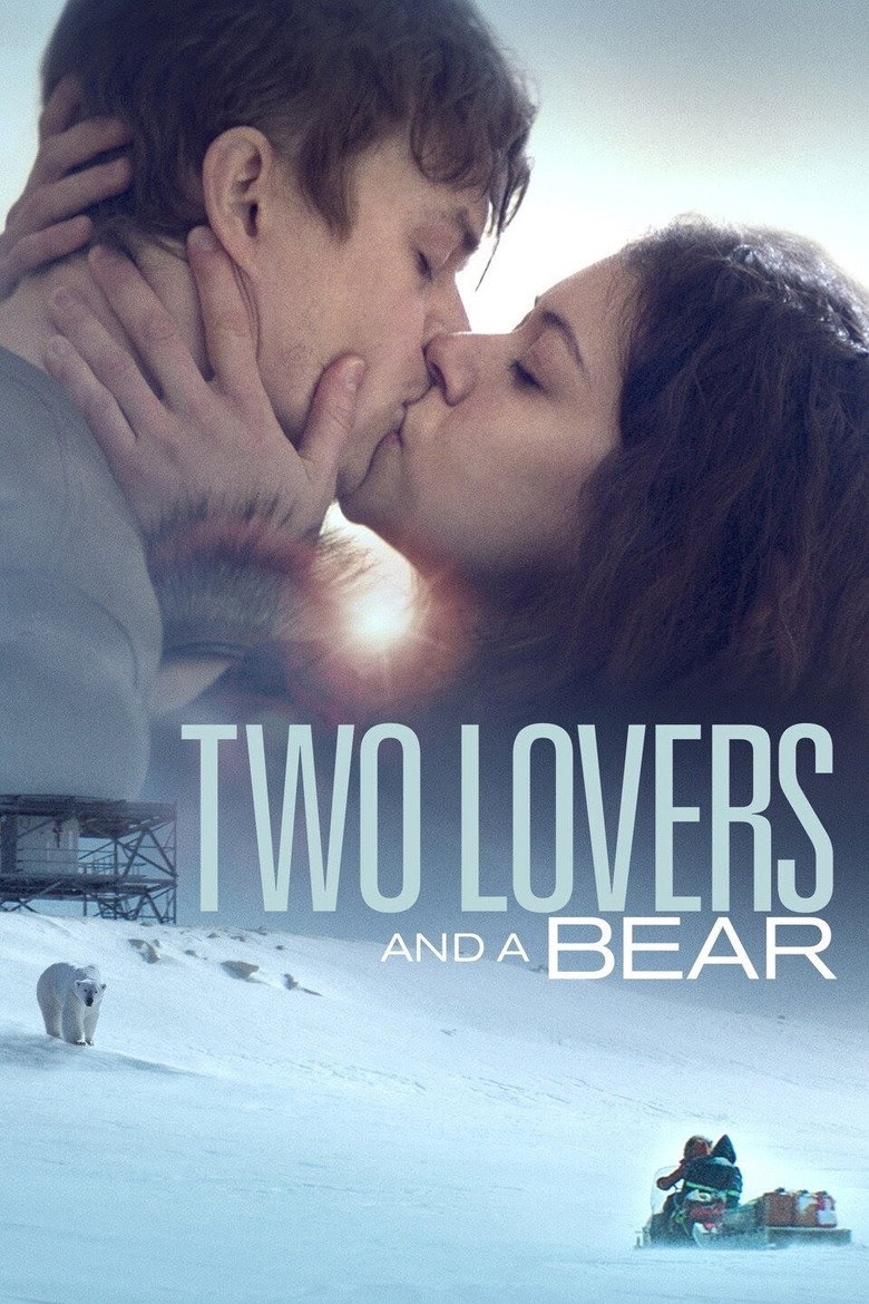 Two Lovers and a Bear (2016) — affiche film et bande-annonce