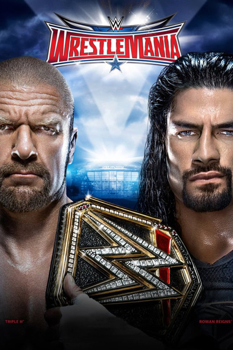 WrestleMania 32 (2016) — affiche film et bande-annonce