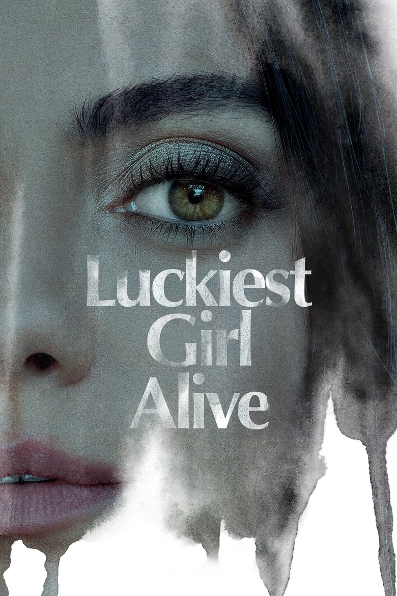 Luckiest Girl Alive (2022) — affiche film et bande-annonce