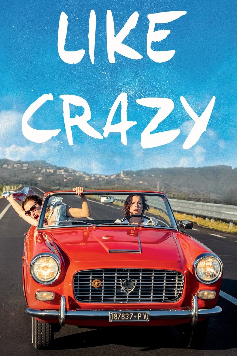 Like Crazy (2016) — affiche film et bande-annonce