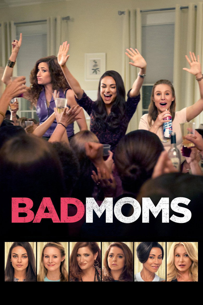 Bad Moms (2016) — affiche film et bande-annonce