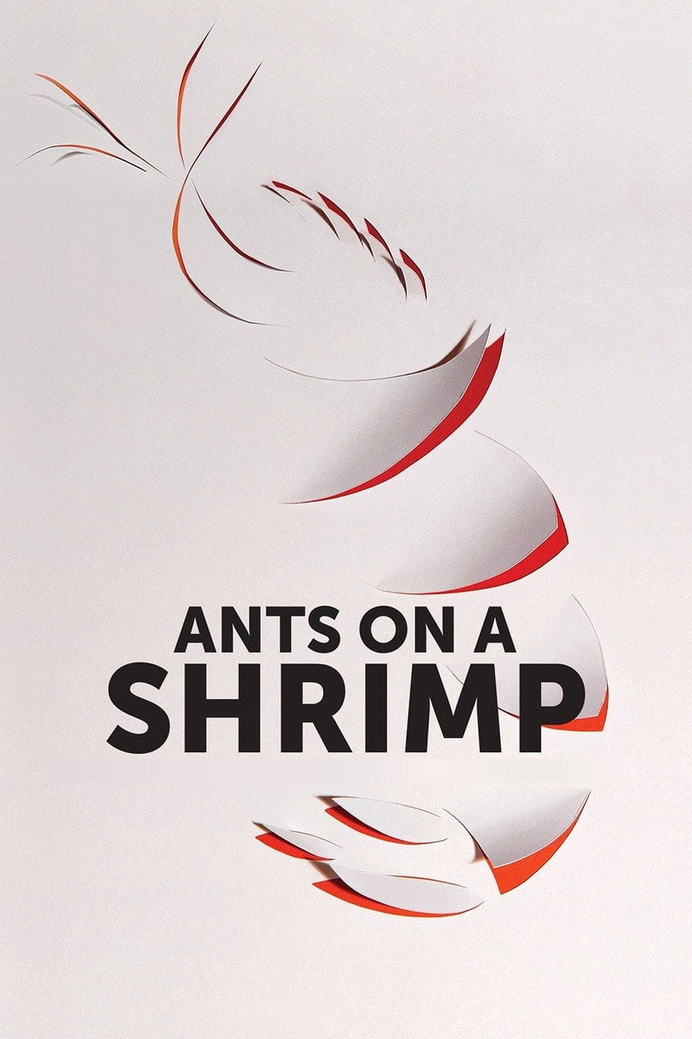 Ants on a Shrimp (2016) — affiche film et bande-annonce