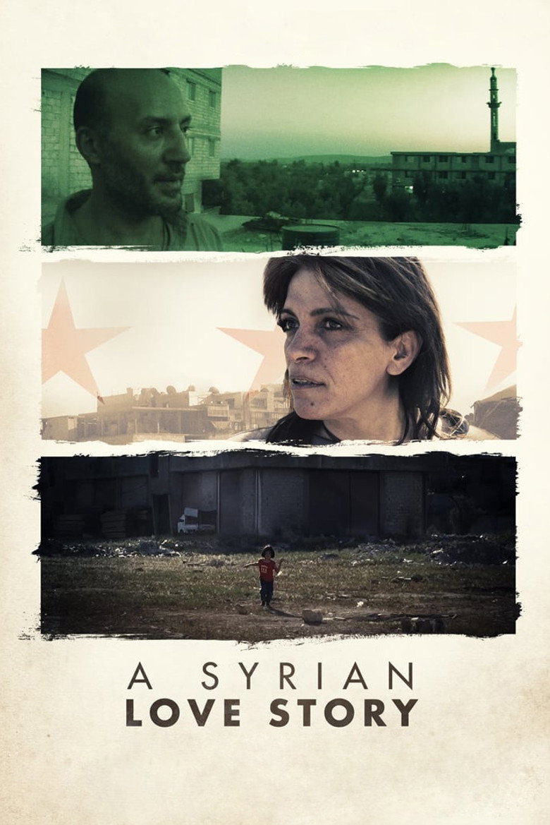 A Syrian Love Story (2015) — affiche film et bande-annonce